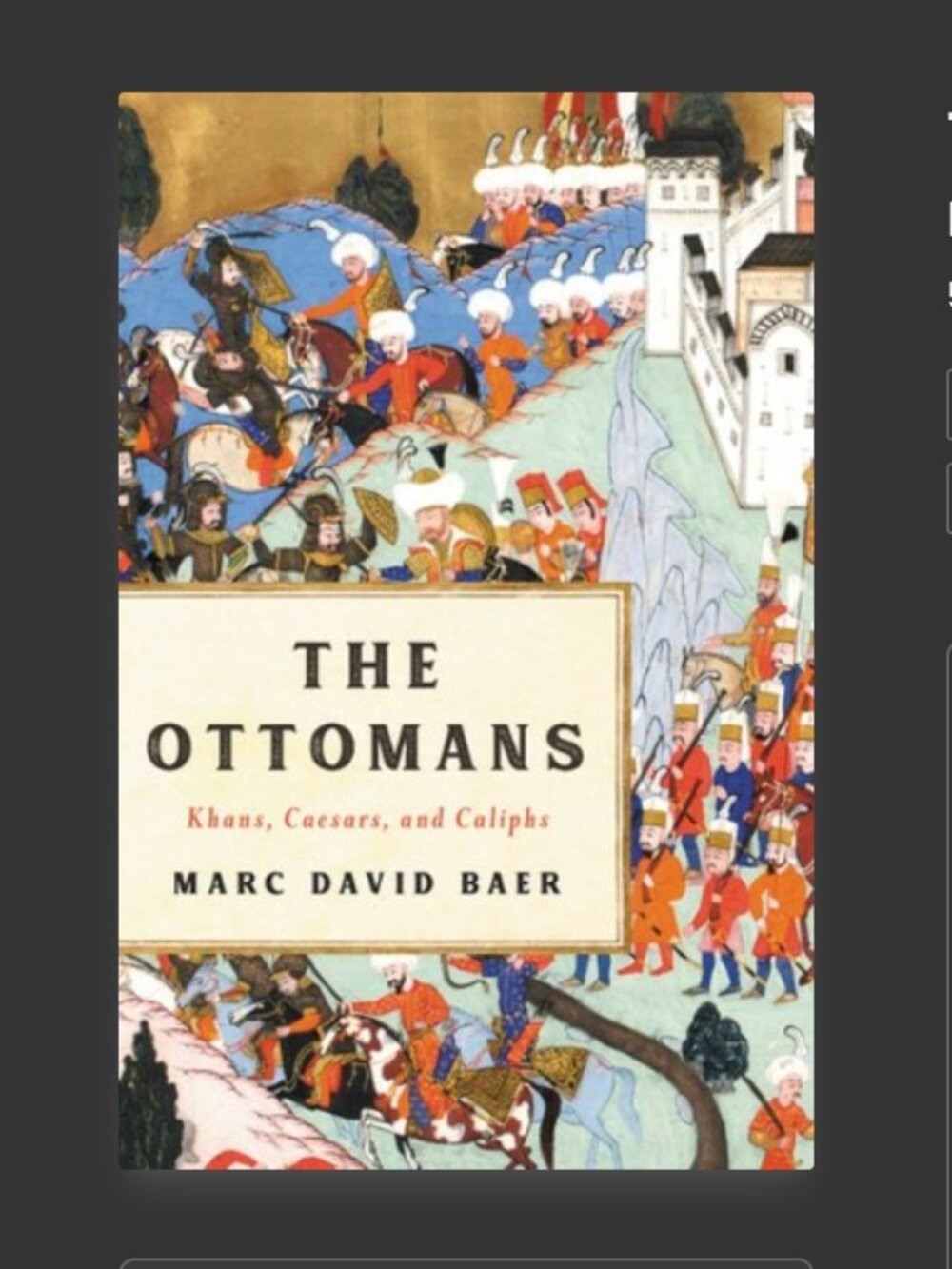 2/$10 The Ottomans: Khans, Caesars, and Caliphs by Marc David Baer